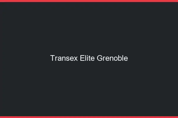Transex Élite Grenoble