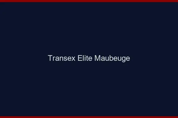 Transex Élite Maubeuge