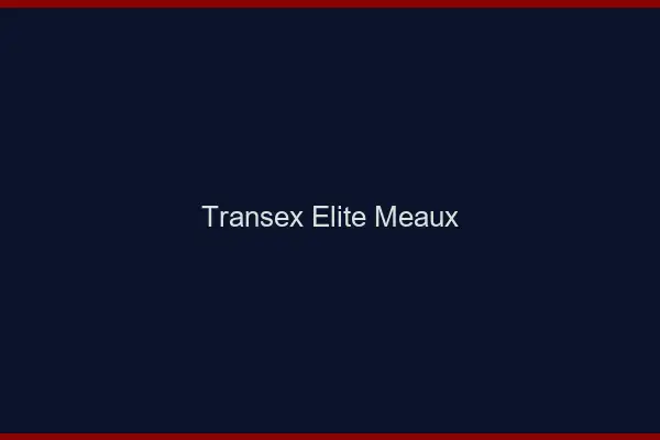Transex Élite Meaux