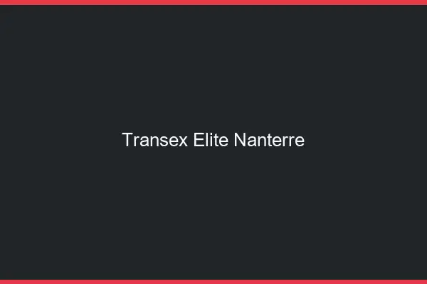 Transex Élite Nanterre
