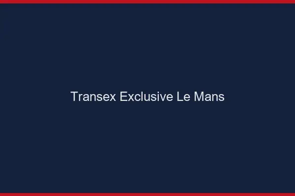 Transex Exclusive Le Mans