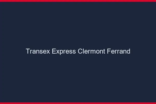Transex Express Clermont-Ferrand