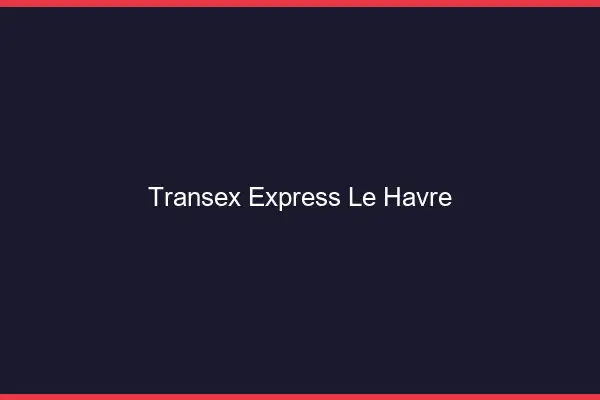 Transex Express Le Havre