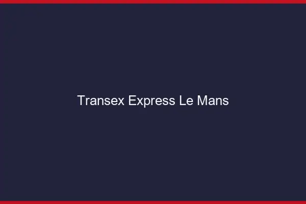 Transex Express Le Mans