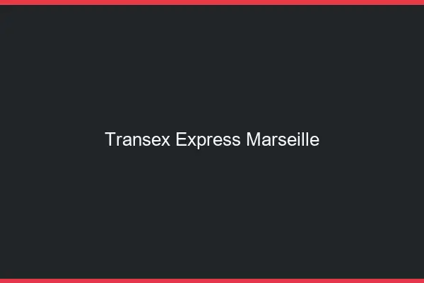 Transex Express Marseille