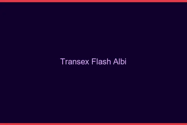 Transex Flash Albi
