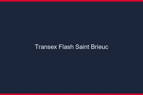 Transex Flash Saint-Brieuc