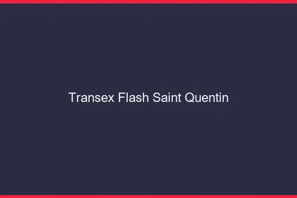 Transex Flash Saint-Quentin