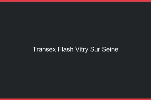 Transex Flash Vitry-sur-Seine