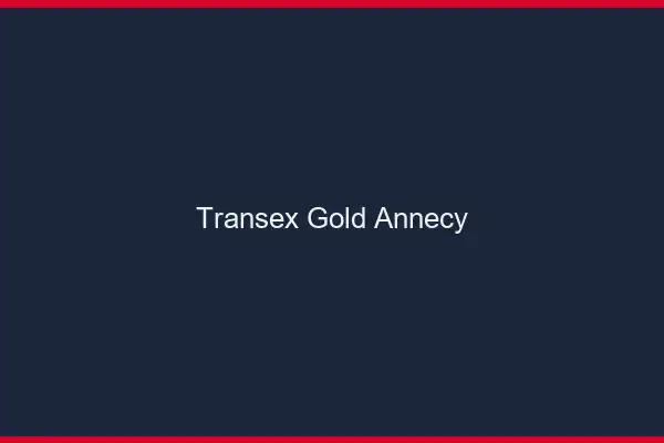 Transex Gold Annecy