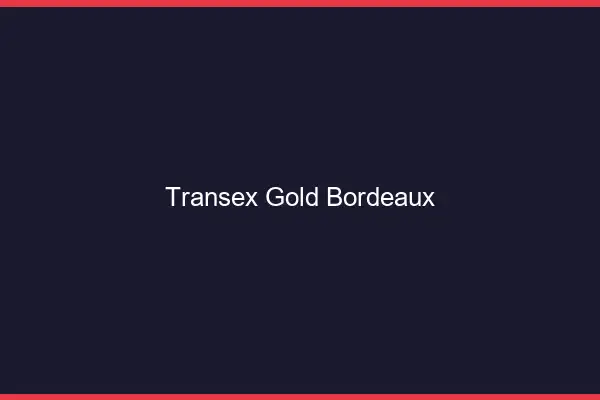 Transex Gold Bordeaux