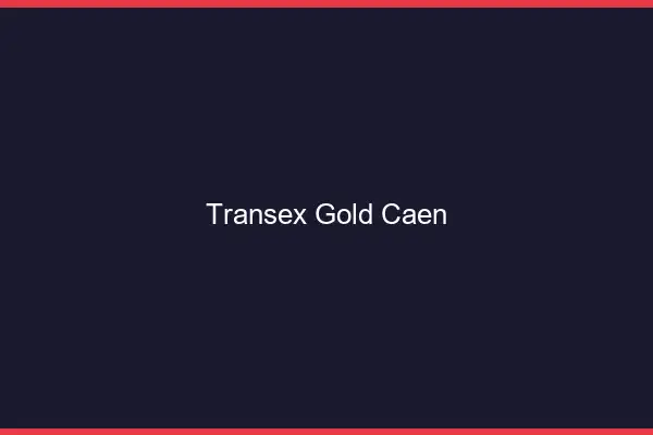 Transex Gold Caen