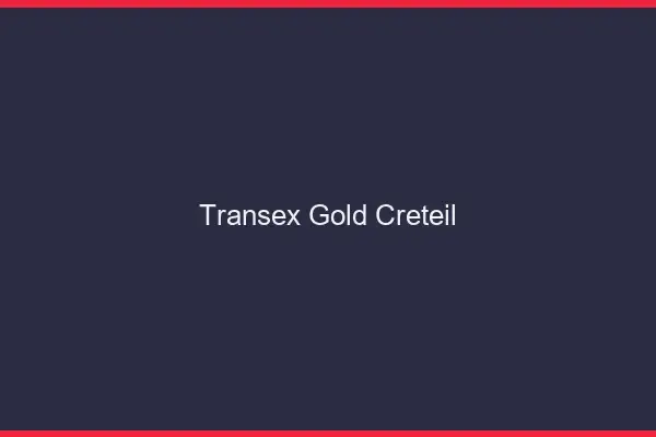 Transex Gold Créteil