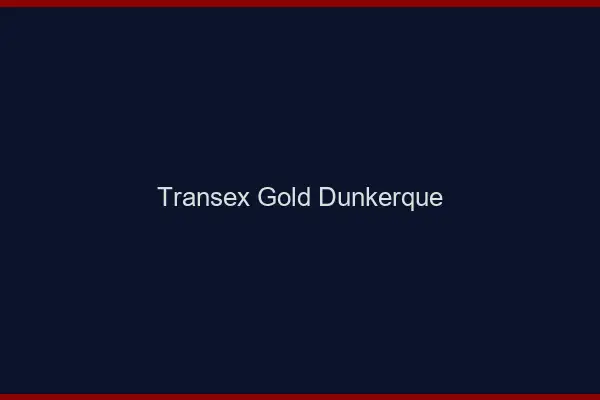 Transex Gold Dunkerque