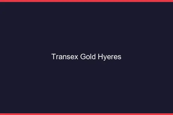 Transex Gold Hyères