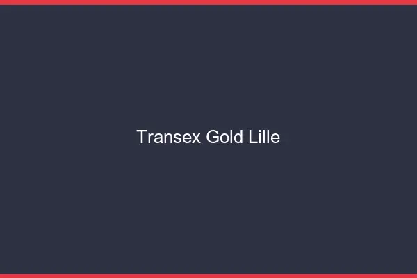 Transex Gold Lille