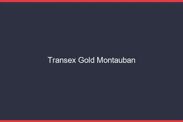 Transex Gold Montauban