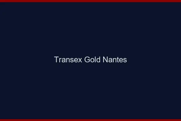 Transex Gold Nantes