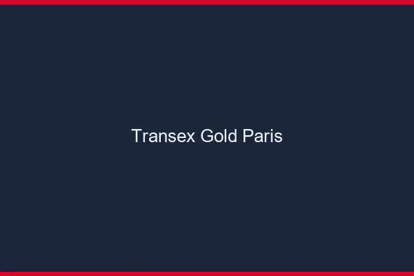 Transex Gold Paris