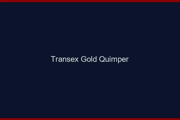 Transex Gold Quimper