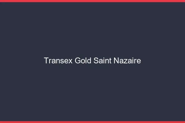 Transex Gold Saint-Nazaire