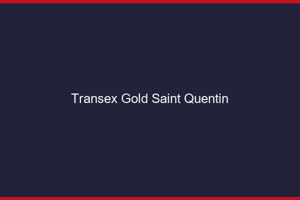 Transex Gold Saint-Quentin