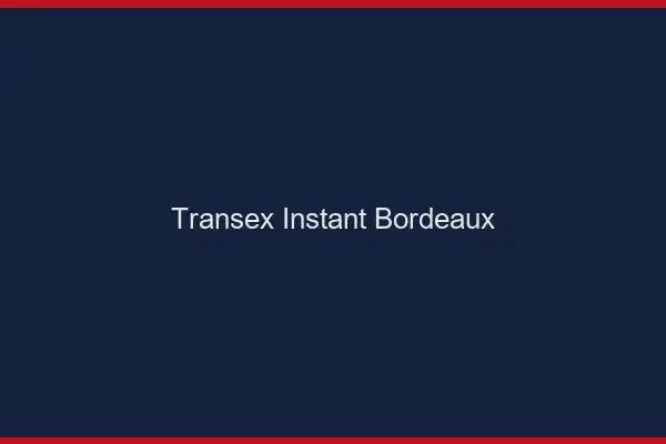 Transex Instant Bordeaux