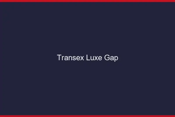 Transex Luxe Gap