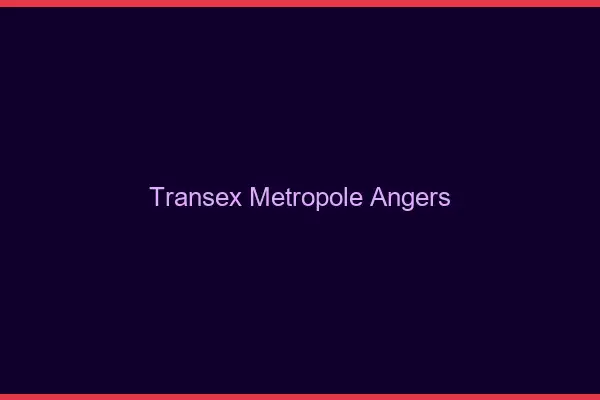 Transex Métropole Angers