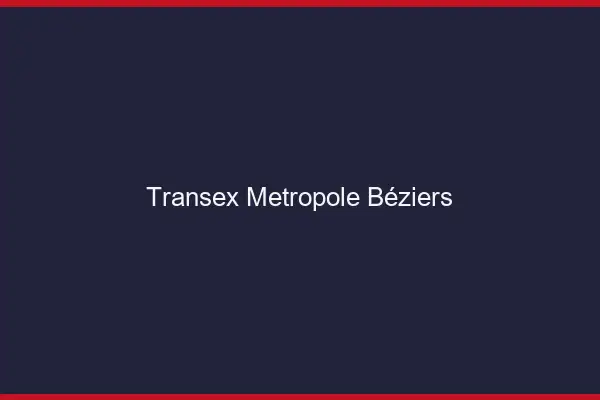 Transex Métropole Béziers