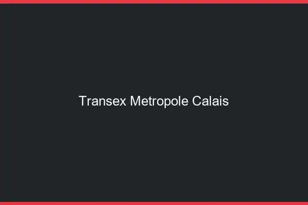 Transex Métropole Calais