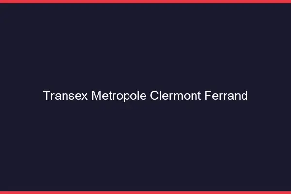 Transex Métropole Clermont-Ferrand