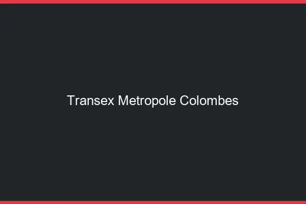 Transex Métropole Colombes