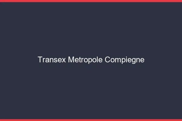 Transex Métropole Compiègne