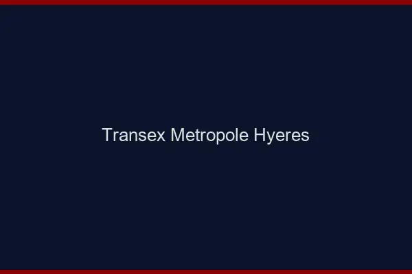 Transex Métropole Hyères