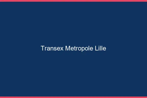 Transex Métropole Lille