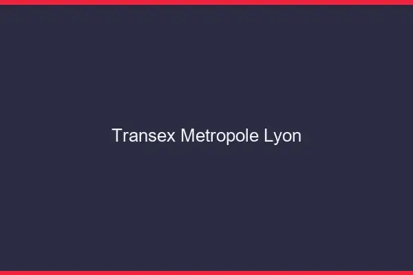 Transex Métropole Lyon