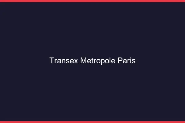 Transex Métropole Paris