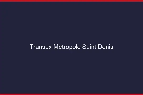 Transex Métropole Saint-Denis