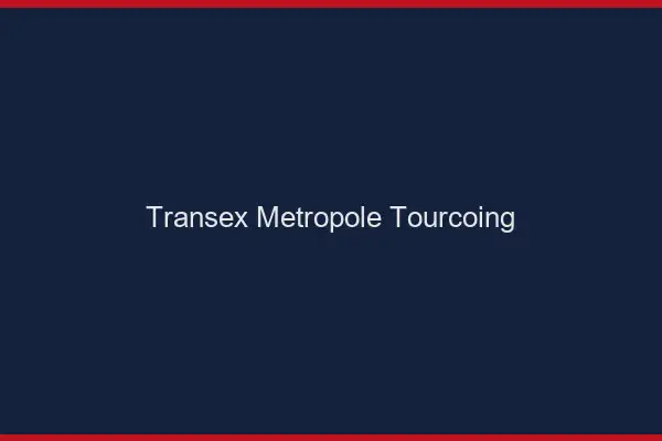 Transex Métropole Tourcoing