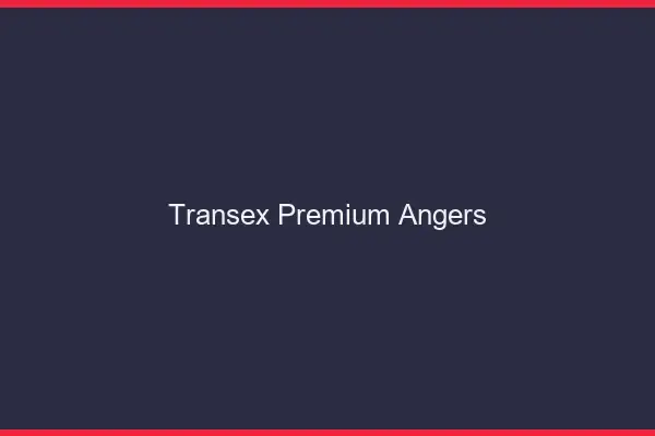 Transex Premium Angers