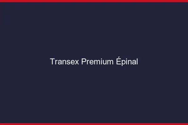Transex Premium Épinal