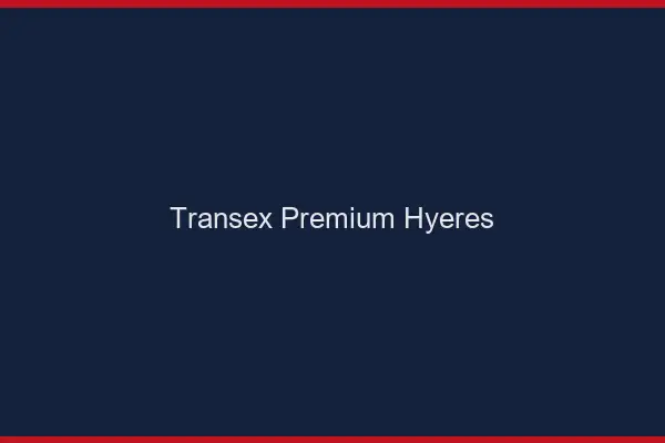 Transex Premium Hyères