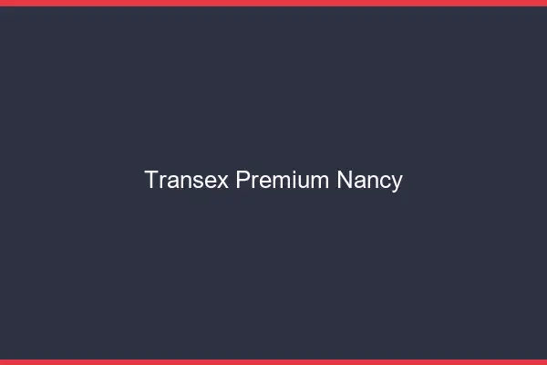 Transex Premium Nancy
