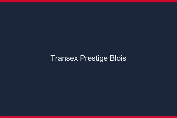 Transex Prestige Blois