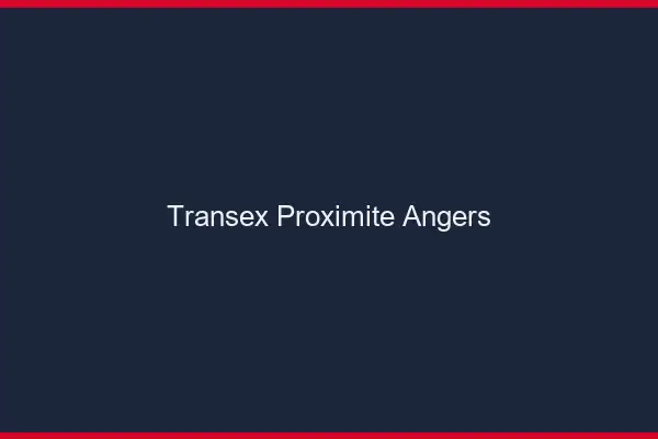 Transex Proximité Angers