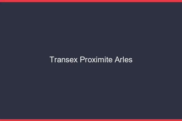 Transex Proximité Arles