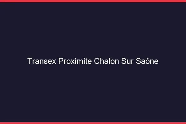 Transex Proximité Chalon-sur-Saône