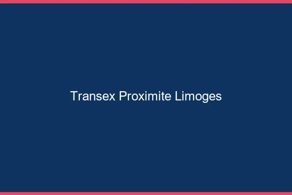 Transex Proximité Limoges