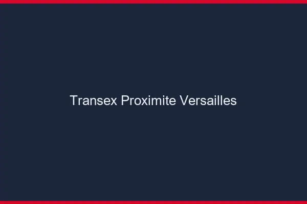 Transex Proximité Versailles